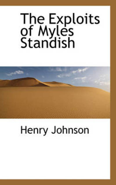 Cover for Henry Johnson · The Exploits of Myles Standish (Hardcover Book) (2009)