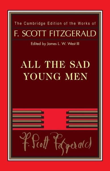 Fitzgerald: All The Sad Young Men - The Cambridge Edition of the Works of F. Scott Fitzgerald - F. Scott Fitzgerald - Libros - Cambridge University Press - 9781107671737 - 6 de marzo de 2014