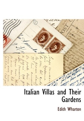 Italian Villas and Their Gardens - Edith Wharton - Books - BCR (Bibliographical Center for Research - 9781115418737 - September 23, 2009