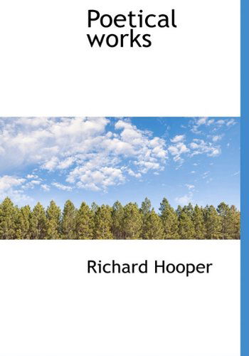 Cover for Richard Hooper · Poetical Works (Hardcover Book) (2010)