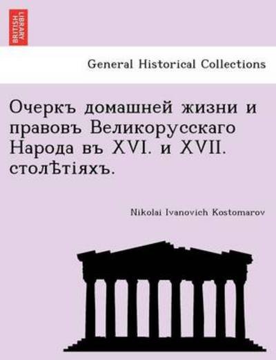 Xvi. Xvii. . - Nikolai Ivanovich Kostomarov - Books - British Library, Historical Print Editio - 9781241784737 - June 1, 2011