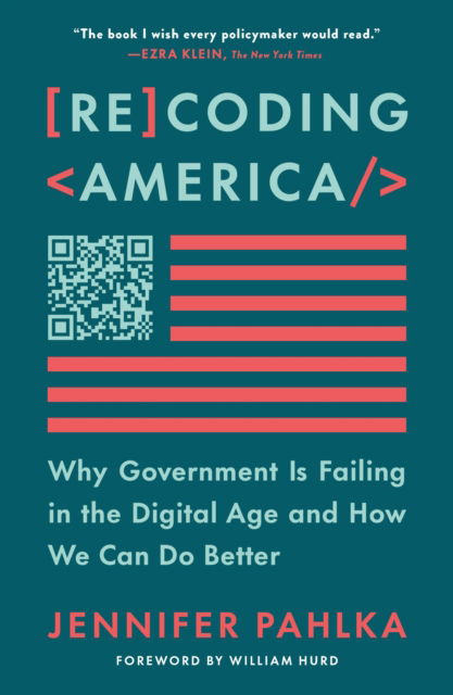 Cover for Jennifer Pahlka · Recoding America: Why Government Is Failing in the Digital Age and How We Can Do Better (Paperback Book) (2025)