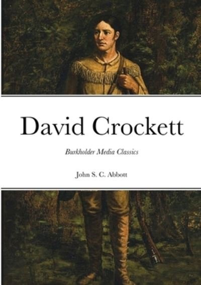 Cover for John S C Abbott · David Crockett (Taschenbuch) (2021)