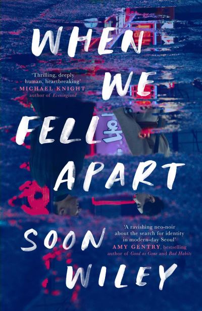 Cover for Soon Wiley · When We Fell Apart: 'Truly unforgettable' Abi Dare (Hardcover Book) (2022)