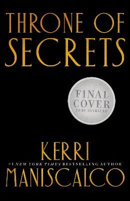 Cover for Kerri Maniscalco · Throne of Secrets: discover your new devilishly seductive romantasy obsession (Paperback Book) (2024)