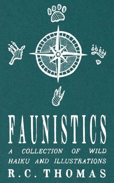 Faunistics - R. C. Thomas - Books - Unknown Publisher - 9781399968737 - January 26, 2024