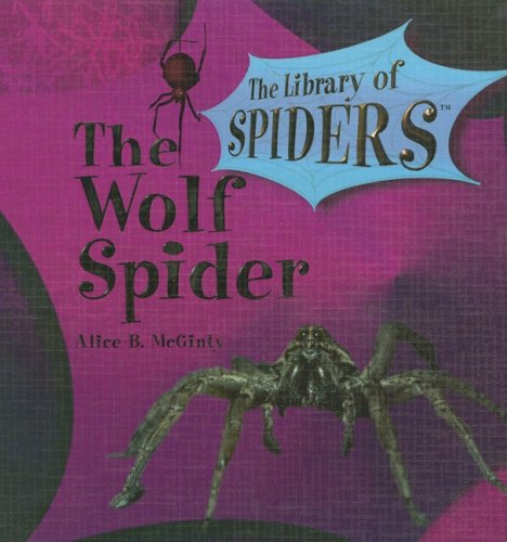 Cover for Alice B. Mcginty · The Wolf Spider: the Library of Spiders (Hardcover Book) (2001)