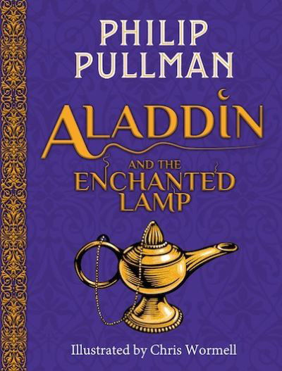 Cover for Philip Pullman · Aladdin and the Enchanted Lamp (HB) (NE) (Hardcover Book) (2019)