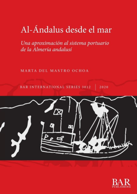 Cover for Marta del Mastro Ochoa · Al-Ándalus desde el mar (Paperback Book) (2020)