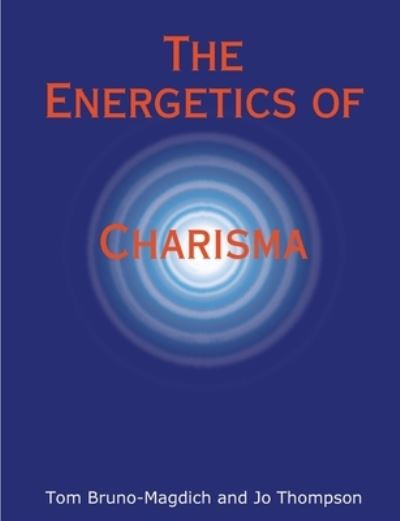 Cover for Jo Thompson · Energetics of Charisma (Bok) (2008)