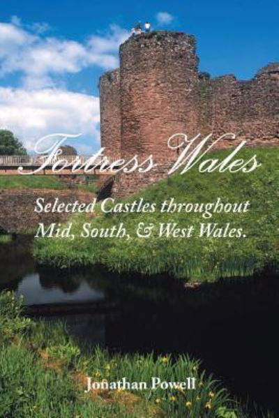 Fortress Wales - Jonathan Powell - Książki - Trafford Publishing - 9781412054737 - 6 lipca 2017