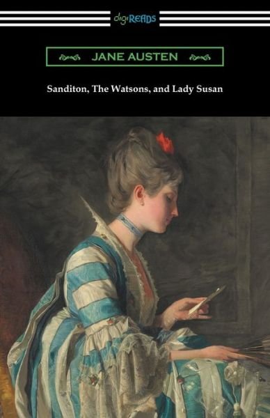 Cover for Jane Austen · Sanditon, The Watsons, and Lady Susan (Paperback Bog) (2018)