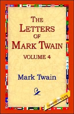Cover for Mark Twain · The Letters of Mark Twain Vol.4 (Innbunden bok) (2006)