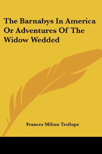 Cover for Frances Milton Trollope · The Barnabys in America or Adventures of the Widow Wedded (Paperback Book) (2007)