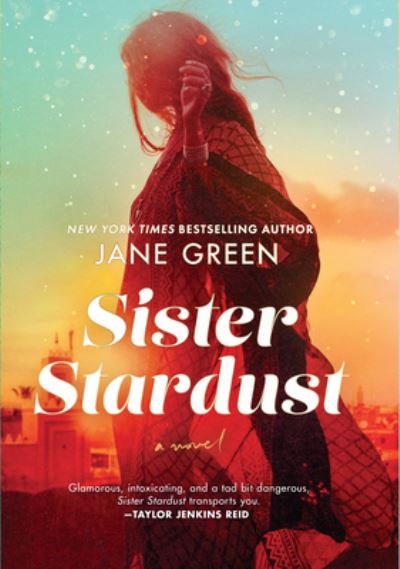 Cover for Jane Green · Sister Stardust (Hardcover Book) (2022)