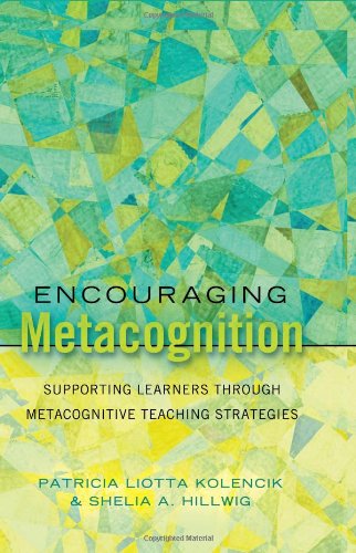 Encouraging Metacognition: Supporting Learners through Metacognitive Teaching Strategies - Educational Psychology - Patricia Liotta Kolencik - Livros - Peter Lang Publishing Inc - 9781433112737 - 6 de agosto de 2011