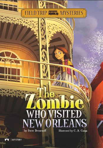 Cover for Steve Brezenoff · The Zombie Who Visited New Orleans (Field Trip Mysteries) (Paperback Book) (2010)