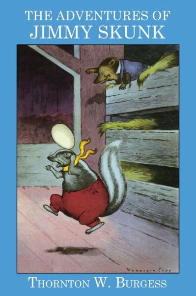 Thornton W. Burgess · The Adventures of Jimmy Skunk (Pocketbok) (2024)