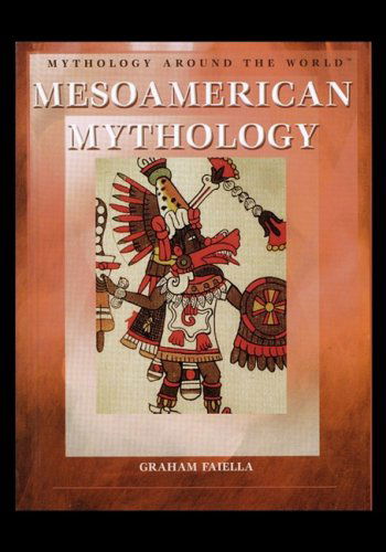 Cover for Graham Faiella · Mesoamerican Mythology (Paperback Book) (2005)