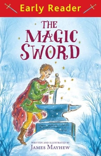 Cover for James Mayhew · Early Reader: The Magic Sword - Early Reader (Taschenbuch) (2016)