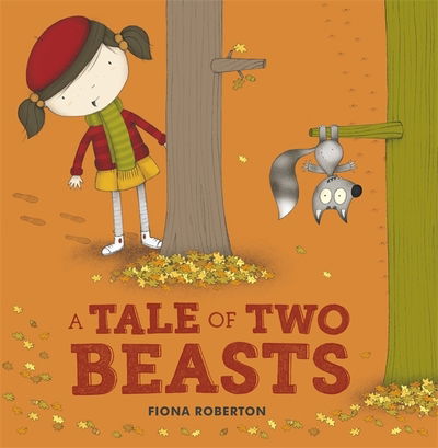 Cover for Fiona Roberton · A Tale of Two Beasts (Paperback Book) (2016)