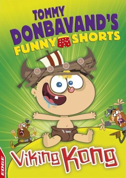Cover for Tommy Donbavand · EDGE: Tommy Donbavand's Funny Shorts: Viking Kong - EDGE: Tommy Donbavand's Funny Shorts (Hardcover Book) [Illustrated edition] (2016)