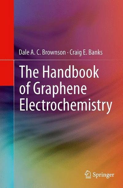 Cover for Dale A. C. Brownson · The Handbook of Graphene Electrochemistry (Pocketbok) [Softcover reprint of the original 1st ed. 2014 edition] (2016)