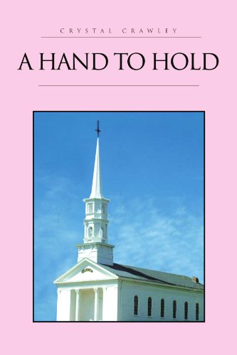 Cover for Crystal Crawley · A Hand to Hold (Paperback Book) (2011)