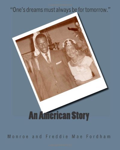 Cover for Enlightened Visions Inc. · An American Story: &quot;A Short Autobiography&quot; by Monroe Fordham and &quot;An Autobiography for My Grandchildren&quot; by Freddie Mae Fordham (Paperback Bog) (2011)