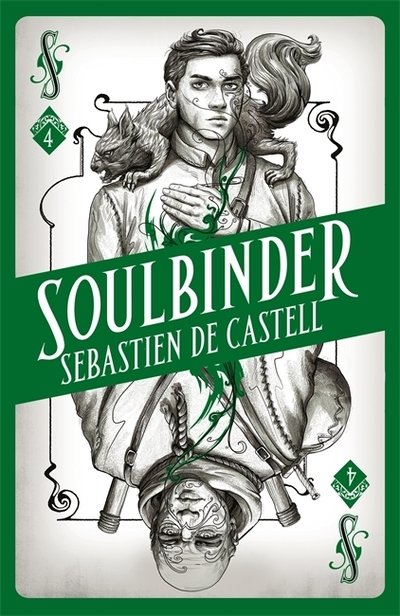 Spellslinger 4: Soulbinder - Spellslinger - Sebastien De Castell - Bücher - Hot Key Books - 9781471406737 - 4. Oktober 2018