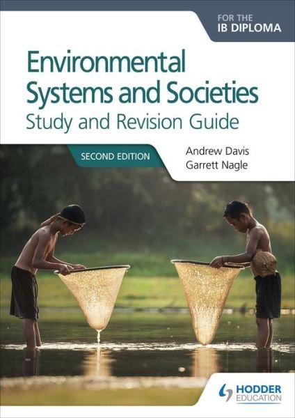 Cover for Andrew Davis · Environmental Systems and Societies for the IB Diploma Study and Revision Guide: Second edition - Prepare for Success (Paperback Book) [2 Rev edition] (2017)