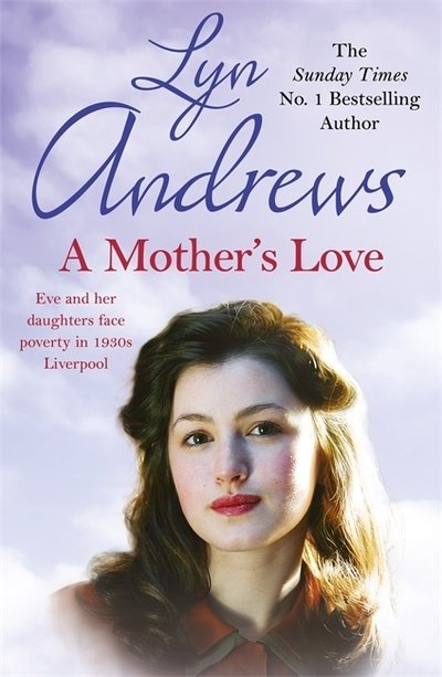 Cover for Lyn Andrews · A Mother's Love: A compelling family saga of life's ups and downs (Pocketbok) (2020)