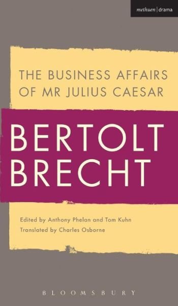 Cover for Bertolt Brecht · The Business Affairs of Mr Julius Caesar (Innbunden bok) (2016)