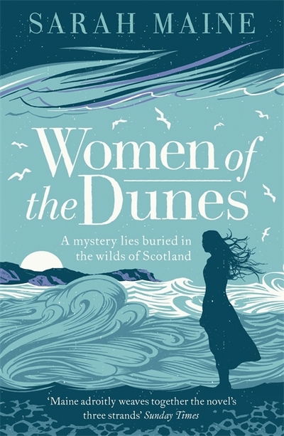 Cover for Sarah Maine · Women of the Dunes: A spellbinding and beautiful historical novel perfect for fans of Kate Morton (Paperback Book) (2019)
