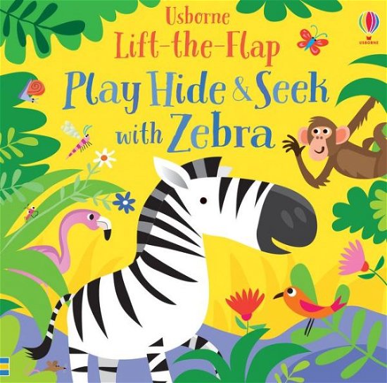 Cover for Sam Taplin · Play Hide and Seek with Zebra - Play Hide and Seek (Board book) (2020)