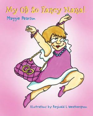 Cover for Maggie Pearson · My Oh So Fancy Nana (Paperback Book) (2012)