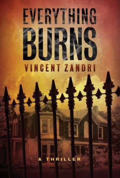 Cover for Vincent Zandri · Everything Burns (Paperback Bog) (2015)