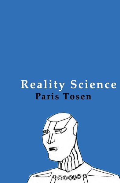 Cover for Paris Tosen · Reality Science (Paperback Bog) (2012)