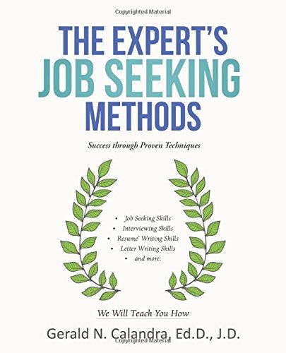 Cover for Gerald N. Calandra · The Expert's Job Seeking Methods: Success Through Proven Techniques (Paperback Book) (2014)