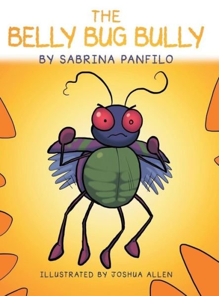 Cover for Sabrina Panfilo · The Belly Bug Bully (Inbunden Bok) (2014)