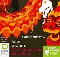 Cover for John Le Carre · The Honourable Schoolboy: The Karla Trilogy Book 2 - George Smiley (Hörbuch (MP3)) [Unabridged edition] (2014)