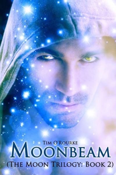 Cover for Tim O\'rourke · Moonbeam: the Moon Trilogy Book 2 (Pocketbok) (2013)