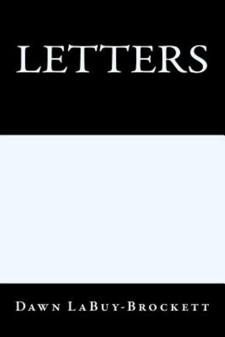 Cover for Dawn Labuy-brockett · Letters (Paperback Book) (2013)