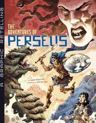 Cover for Mark Weakland · The Adventures of Perseus: a Graphic Retelling (Hardcover Book) (2015)