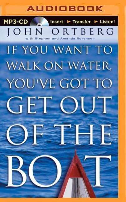 If You Want to Walk on Water - John Ortberg - Music - Zondervan on Brilliance Audio - 9781491545737 - December 16, 2014