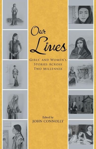 Cover for John Connolly · Our Lives: Girls' and Women's Stories Across Two Millennia (Pocketbok) (2014)