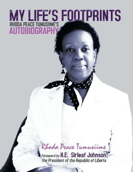 Cover for Rhoda Peace Tumusiime · My Life's Footprints: Rhoda Peace Tumusiime's Autobiography (Paperback Book) (2015)