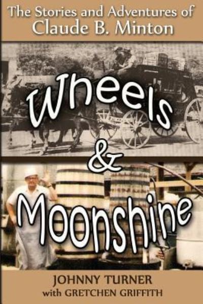 Cover for Gretchen Griffith · Wheels and Moonshine (Paperback Book) (2014)