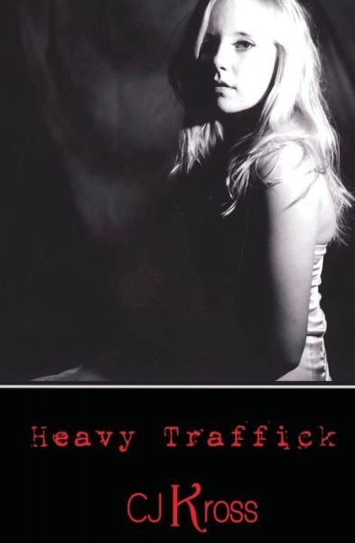 Cover for Cj Kross · Heavy Traffick (Pocketbok) (2014)
