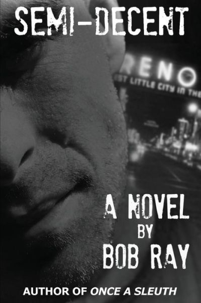 Cover for Bob Ray · Semi-decent (Paperback Book) (2014)